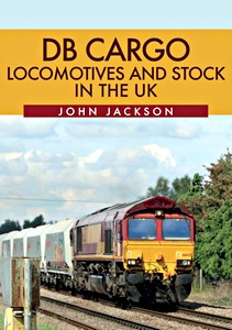 Boek: DB Cargo Locomotives and Stock in the UK