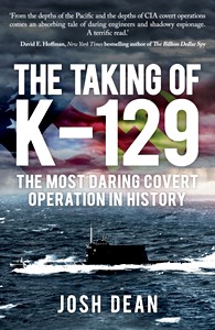 Livre : The Taking of K-129 - The Most Daring Covert Operation in History 