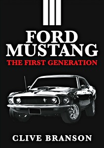 Livre: Ford Mustang - The First Generation 
