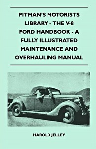 Livre: The V-8 Ford Handbook - A Fully Illustrated Maintenance And Overhauling Manual 