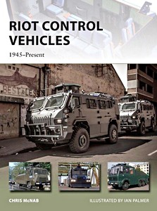 Boek: Riot Control Vehicles 1945-Present (Osprey)