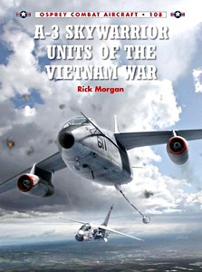 Livre : A-3 Skywarrior Units of the Vietnam War (Osprey)