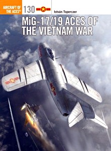 Boek: Mig-17/19 Aces of the Vietnam War