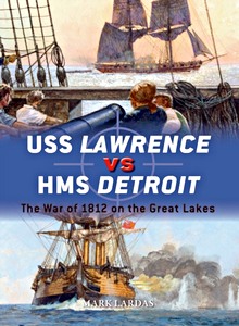 Książka: USS Lawrence vs HMS Detroit - The War of 1812 on the Great Lakes (Osprey)