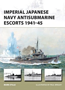 Książka: Imperial Japanese Navy Antisub Escorts 1941-45