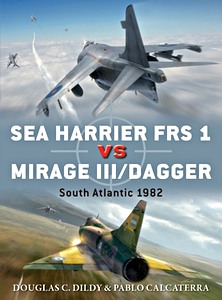 Boek: Sea Harrier FRS 1 vs Mirage III/Dagger: S. Atl. 1982
