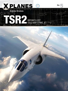 Livre : TSR2 : Britain's lost Cold War strike jet (Osprey)