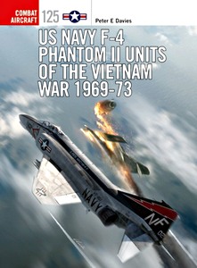 Książka: US Navy F-4 Phantom II Units: Vietnam War 1969-73
