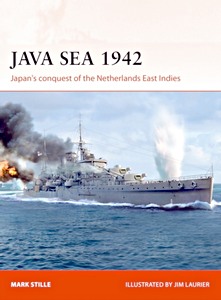 Livre : Java Sea 1942 : Japan's conquest of the Netherlands East Indies (Osprey)
