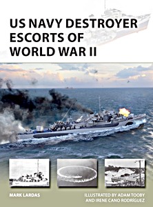 Livre : US Navy Destroyer Escorts of World War II (Osprey)