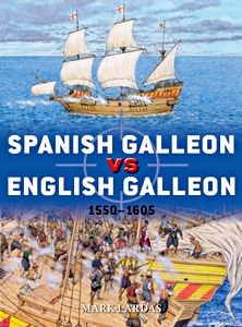 Buch: Spanish Galleon vs English Galleon: 1550-1605