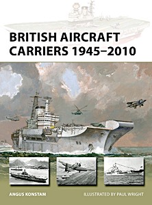 Livre : British Aircraft Carriers 1945-2010 (Osprey)