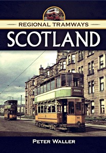 Livre : Regional Tramways - Scotland: 1940-1950s