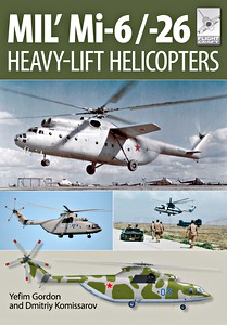 Livre: Mil Mi-6 and Mi-26 Heavy-Lift Helicopters (Flight Craft)