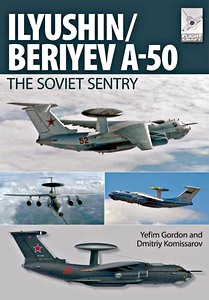 Książka: Ilyushin / Beriyev A-50 : The Soviet Sentry (Flight Craft)