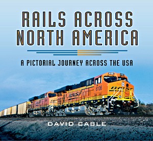 Book: Rails Across North America : A Pictorial Journey Across the USA 