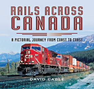 Livre : Rails Across Canada : A Pictorial Journey