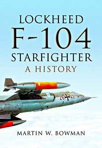 Boek: Lockheed F-104 Starfighter: A History