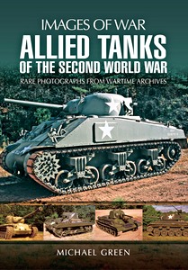 Boek: Allied Tanks of the WW2: Images of War