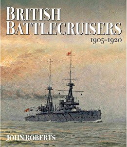 Livre : British Battlecruisers 1905 - 1920