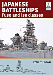 Książka: [SC24] Japanese Battleships: Fuso & Ise classes