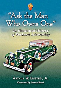 Boek: “Ask the Man Who Owns One” - An Illustrated History of Packard Advertising 