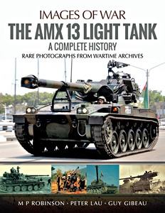 Boek: The AMX 13 Light Tank : A Complete History (Images of War)