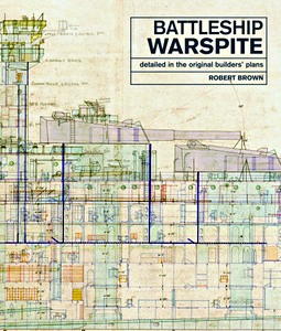 Livre : Battleship Warspite - Detailed in the Original Builders' Plans 