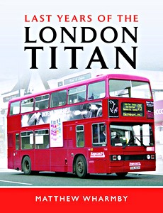 Livre : Last Years of the London Titan