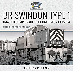 Boek: BR Swindon Type 1 0-6-0 DH Locomotives - Class 14