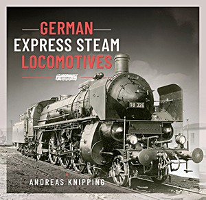 Livre : German Express Steam Locomotives