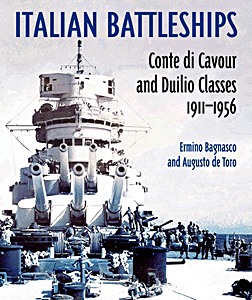 Livre : Italian Battleships - Conte di Cavour and Duilio Classes 1911-1956 