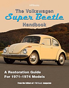 Livre : The Volkswagen Super Beetle Handbook - A Restoration Guide For 1971-1974 Models 