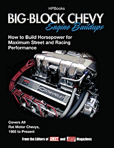 Livre : Big-Block Chevy Engine Buildups - Covers all Rat Motor Chevys, 1965 to present 