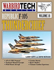 Boek: Republic F-105 Thunderchief- Warbirdtech Vol. 18