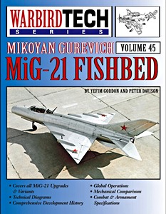 Boek: Mikoyan Gurevich MiG-21 Fishbed (WarbirdTech 45)