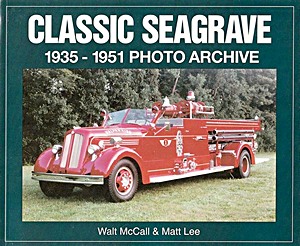 Livre : Classic Seagrave 1935-1951 - Photo Archive