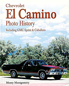Buch: Chevrolet El Camino Photo History - Including GMC Sprint & Caballero 