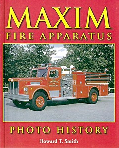 Boek: Maxim Fire Apparatus Photo History