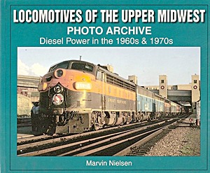 Boek: Locomotives of the Upper Midwest - Diesel Power
