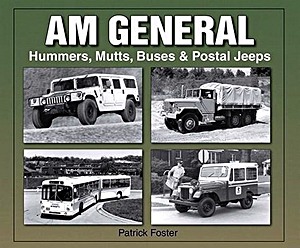 Buch: AM General - Hummers, Mutts, Buses & Postal Jeeps 