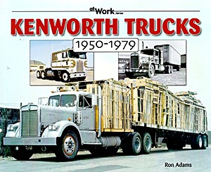 Boek: Kenworth Trucks 1950-1979 