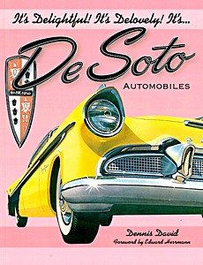 Buch: It's Delightful! It's Delovely! It's... DeSoto Automobiles 