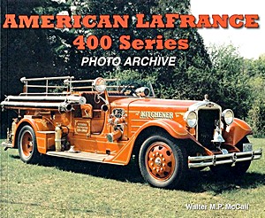 Boek: American LaFrance 400 Series - Photo Archive