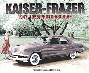 Boek: Kaiser-Frazer 1947-1955 - Photo Archive
