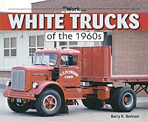 Livre : White Trucks of the 1960s 