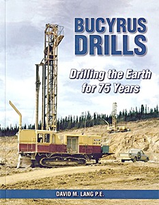 Boek: Bucyrus Drills: Drilling the Earth for 75 Years