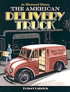 Książka: The American Delivery Truck: An Illustrated History