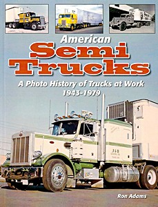 Book: American Semi Trucks - A Photo History from 1943-1979