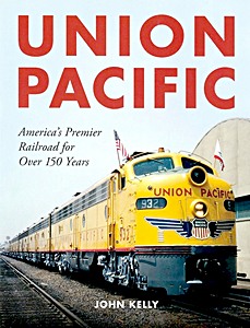 Boek: Union Pacific: America's Premier Railroad